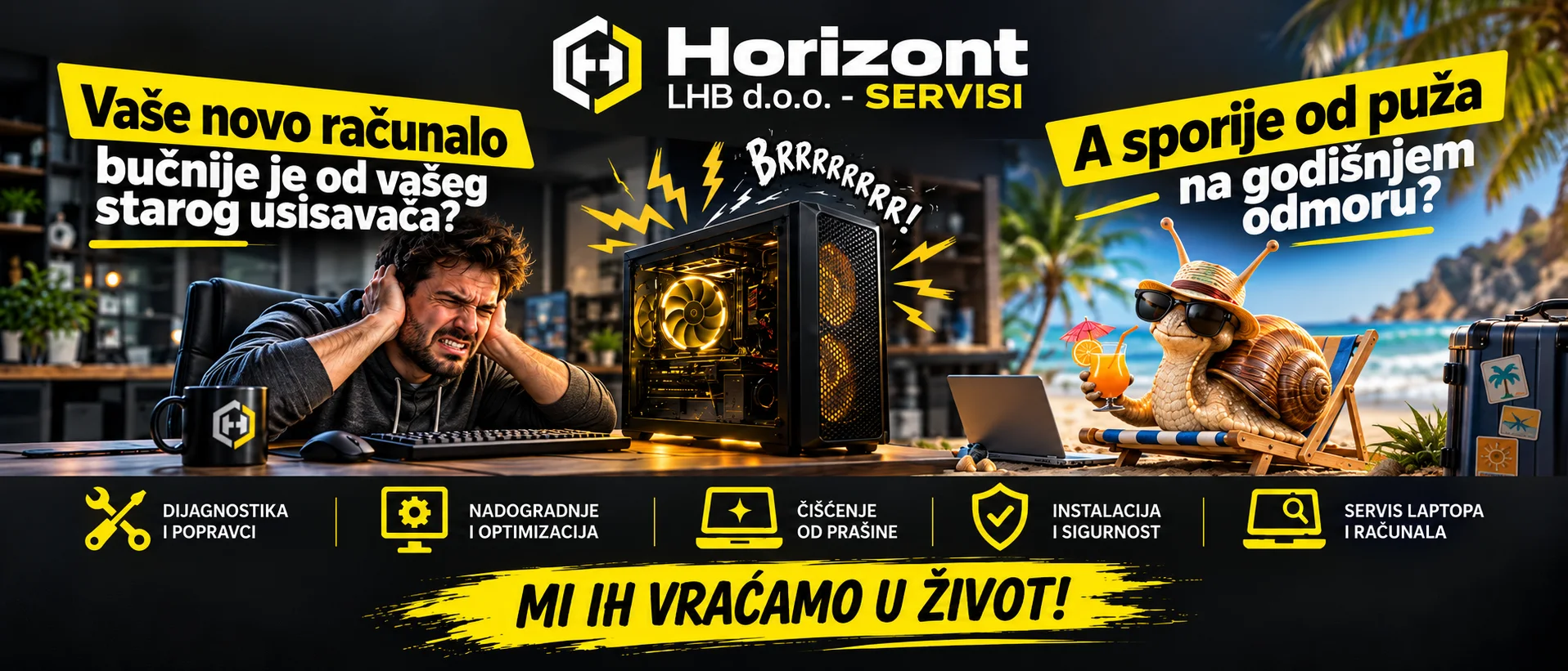 Horizont LHB d.o.o. – servisi: dijagnostika i popravci, nadogradnje i optimizacija, čišćenje od prašine, instalacija i sigurnost, servis laptopa i računala. Mi ih vraćamo u život!